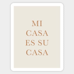 Mi casa es su casa Sticker